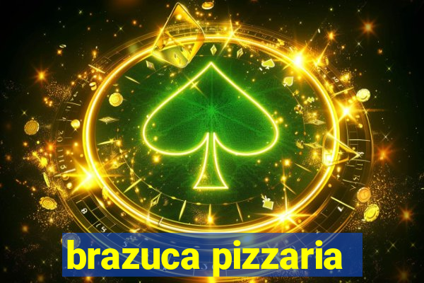 brazuca pizzaria